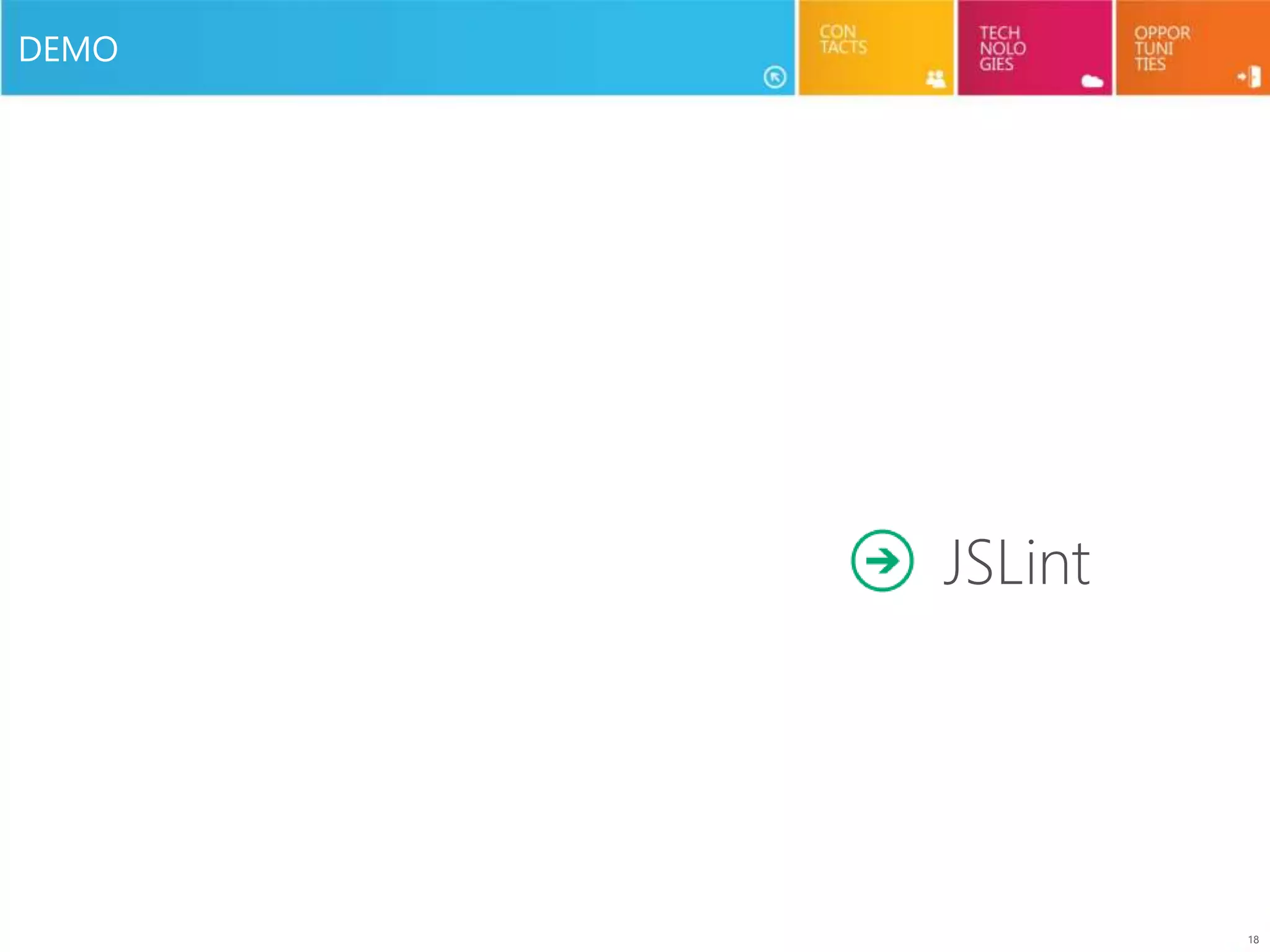 18
DEMO
JSLint
 