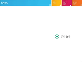 18
DEMO
JSLint
 