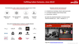 Log onto www.thatspersonal.com
Fulfilling Indian Fantasies, since 2013!
©ThatsPersonal.com, 2015
 