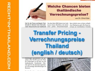 Transfer Pricing -
Verrechnungspreise
      Thailand
 (english / deutsch)
 