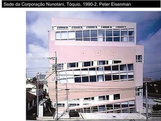 Sede da Corporação Nunotani, Tóquio, 1990-2, Peter Eisenman
 