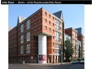 AldAldo Rossi -o Rossi - Berlin - Unità Residenziale/Aldo Rossi
 