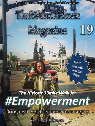 ThaWilsonBlock Magazine Issue19 (The Historic 33mile Walk for Empowerment!)