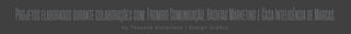 Projetoselaboradosdurantecolaboraçõescom:FromrioComunicação,HashtagMarketingeCasaInteligênciadeMarcas.
b y T h a y a n e V i c t o r i a n o | D e s i g n G r á ﬁ c o
 