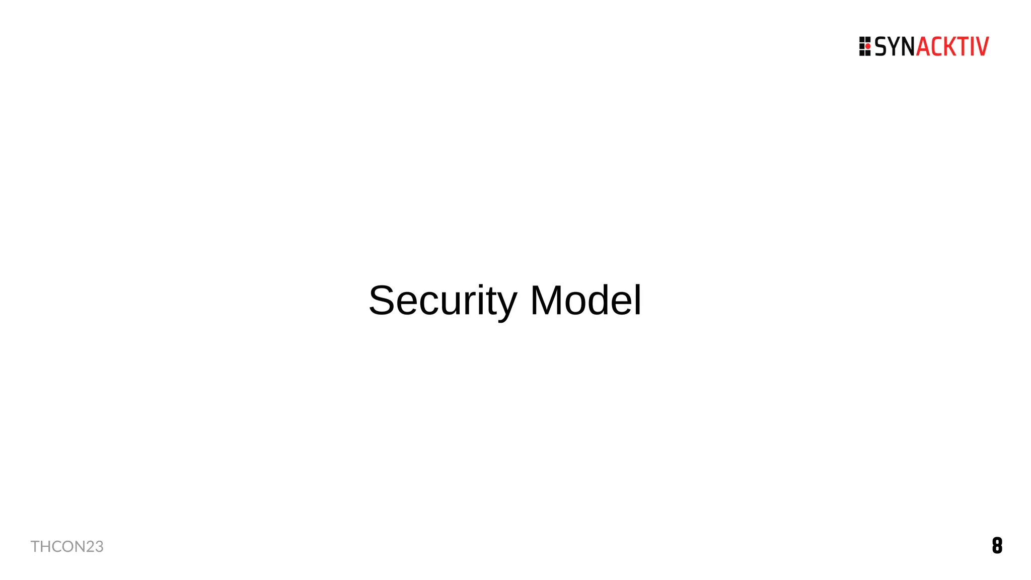 8
8
THCON23
Security Model
 