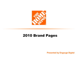 2010 Brand Pages Presented by Engauge Digital 