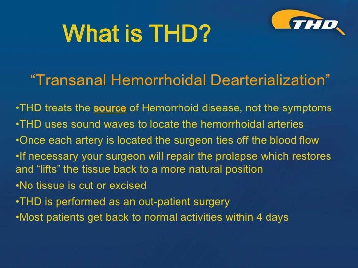 THD Procedure for Hemorrhoids A Kinder, Gentler Approach Presented…