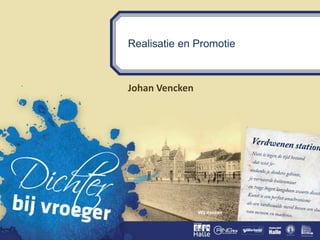 Realisatie en Promotie
Johan Vencken
 