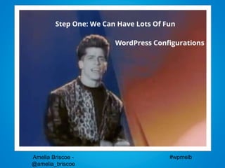 Amelia Briscoe -
@amelia_briscoe
#wpmelb
 