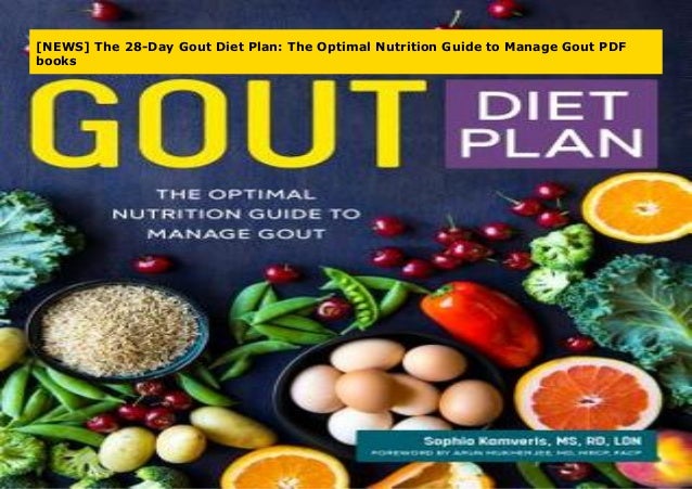 news the 28 day gout diet plan the optimal nutrition guide to mana