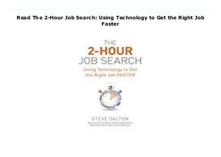 Read The 2-Hour Job Search: Using Technology to Get the Right Job
Faster
Download Here https://nn.readpdfonline.xyz/?book=1607741709 A job-search manual that gives career seekers a systematic, tech-savvy formula to efficiently and effectively target potential employers and secure the essential first interview.The 2-Hour Job Search shows job-seekers how to work smarter (and faster) to secure first interviews. Through a prescriptive approach, Dalton explains how to wade through the Internet’s sea of information and create a job-search system that relies on mainstream technology such as Excel, Google, LinkedIn, and alumni databases to create a list of target employers, contact them, and then secure an interview—with only two hours of effort. Avoiding vague tips like “leverage your contacts,” Dalton tells job-hunters exactly what to do and how to do it. This empowering book focuses on the critical middle phase of the job search and helps readers bring organization to what is all too often an ineffectual and frustrating process. Download Online PDF The 2-Hour Job Search: Using Technology to Get the Right Job Faster, Download PDF The 2-Hour Job Search: Using Technology to Get the Right Job Faster, Read Full PDF The 2-Hour Job Search: Using Technology to Get the Right Job Faster, Download PDF and EPUB The 2-Hour Job Search: Using Technology to Get the Right Job Faster, Download PDF ePub Mobi The 2-Hour Job Search: Using Technology to Get the Right Job Faster, Downloading PDF The 2-Hour Job Search: Using Technology to Get the Right Job Faster, Download Book PDF The 2-Hour Job Search: Using Technology to Get the Right Job Faster, Download online The 2-Hour Job Search: Using Technology to Get the Right Job Faster, Download The 2-Hour Job Search: Using Technology to Get the Right Job Faster Steve Dalton pdf, Read Steve Dalton epub The 2-Hour Job Search: Using Technology to Get the Right Job Faster, Read pdf Steve Dalton The 2-Hour Job Search: Using Technology to Get the Right Job Faster, Download Steve Dalton ebook The 2-Hour Job
Search: Using Technology to Get the Right Job Faster, Download pdf The 2-Hour Job Search: Using Technology to Get the Right Job Faster, The 2-Hour Job Search: Using Technology to Get the Right Job Faster Online Read Best Book Online The 2-Hour Job Search: Using Technology to Get the Right Job Faster, Download Online The 2-Hour Job Search: Using Technology to Get the Right Job Faster Book, Download Online The 2-Hour Job Search: Using Technology to Get the Right Job Faster E-Books, Download The 2-Hour Job Search: Using Technology to Get the Right Job Faster Online, Download Best Book The 2-Hour Job Search: Using Technology to Get the Right Job Faster Online, Read The 2-Hour Job Search: Using Technology to Get the Right Job Faster Books Online Download The 2-Hour Job Search: Using Technology to Get the Right Job Faster Full Collection, Read The 2-Hour Job Search: Using Technology to Get the Right Job Faster Book, Read The 2-Hour Job Search: Using Technology to Get the Right Job Faster Ebook The 2-Hour Job Search: Using Technology to Get the Right Job Faster PDF Read online, The 2-Hour Job Search: Using Technology to Get the Right Job Faster pdf Read online, The 2-Hour Job Search: Using Technology to Get the Right Job Faster Download, Download The 2-Hour Job Search: Using Technology to Get the Right Job Faster Full PDF, Read The 2-Hour Job Search: Using Technology to Get the Right Job Faster PDF Online, Read The 2-Hour Job Search: Using Technology to Get the Right Job Faster Books Online, Download The 2-Hour Job Search: Using Technology to Get the Right Job Faster Full Popular PDF, PDF The 2-Hour Job Search: Using Technology to Get the Right Job Faster Read Book PDF The 2-Hour Job Search: Using Technology to Get the Right Job Faster, Download online PDF The 2-Hour Job Search: Using Technology to Get the Right Job Faster, Download Best Book The 2-Hour Job Search: Using Technology to Get the Right Job Faster, Read PDF The 2-Hour
Job Search: Using Technology to Get the Right Job Faster Collection, Download PDF The 2-Hour Job Search: Using Technology to Get the Right Job Faster Full Online, Read Best Book Online The 2-Hour Job Search: Using Technology to Get the Right Job Faster, Download The 2-Hour Job Search: Using Technology to Get the Right Job Faster PDF files
 