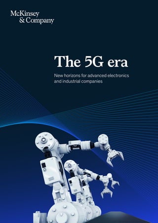The 5G era
New horizons for advanced electronics
and industrial companies
 