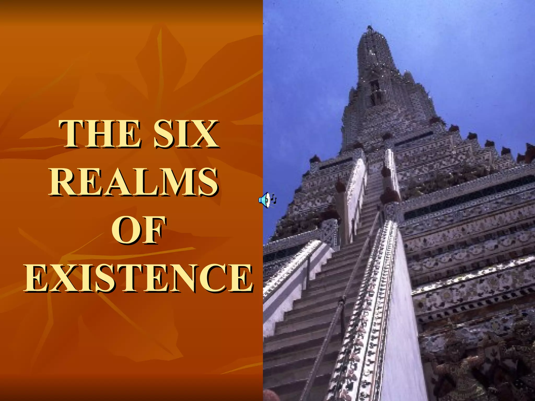 THE SIX REALMS OF EXISTENCE