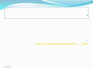 -


                                                          
             http://www.4shared.com/get/tr9upYDJ/_____.html




10/11/2011                                                    2
 