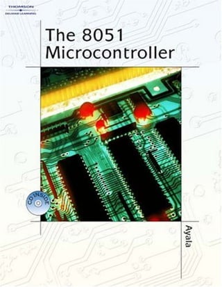 The 8051 micro controller by ayala
