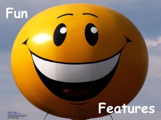 Fun   Original image: ' Summer Super Smile '  http://www.flickr.com/photos/60168589@N00/791791681 by: Marcus Vegas Features 