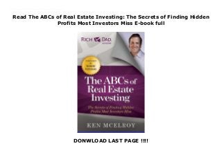 Read The ABCs of Real Estate Investing: The Secrets of Finding Hidden
Profits Most Investors Miss E-book full
DONWLOAD LAST PAGE !!!!
Download now : https://kpf.realfiedbook.com/?book=1937832031 by Ken McElroy any format The ABCs of Real Estate Investing: The Secrets of Finding Hidden Profits Most Investors Miss For Iphone The ABCs of Real Estate Investing teaches how to:Achieve wealth and cash flow through real estateFind property with real potentialShow you how to unlock the myths that are holding you backNegotiating the deal based on the numbersEvaluate property and purchase priceIncrease your income through proven property management tools
 