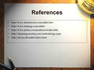 The ADDIE Instructional Design Model