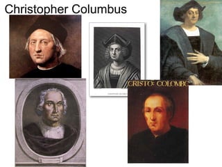 Christopher Columbus
 