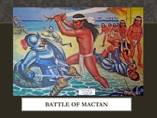BATTLE OF MACTAN
 