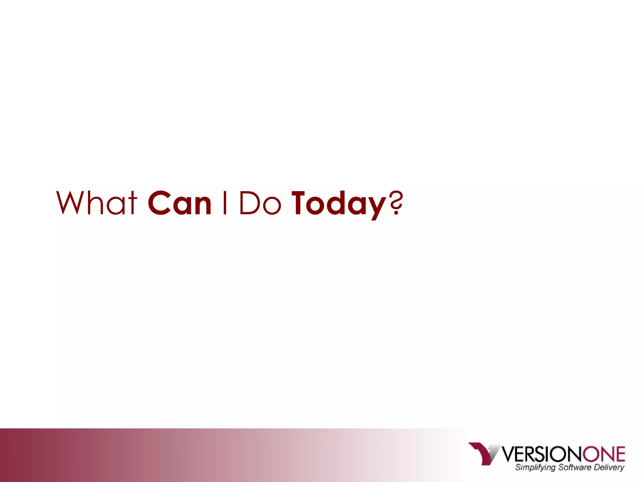 What  Can  I Do  Today ? 