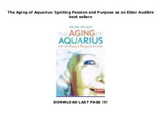The Aging of Aquarius: Igniting Passion and Purpose as an Elder Audible
best sellers
DONWLOAD LAST PAGE !!!!
Download now: https://nangdanangsip.blogspot.com/?book=0865718946 Live your passion and purpose and change the world as an empowered elder. Your career has wound down, the kids have moved, and your schedule is clear...for the next 30 years.In your youth, you cared about people and planet earth, and you had grand visions of changing the world. At some point, those passions and that sense of purpose got buried under diapers and the 9-5. Still, that old you remains alive. Now, with the rest of your life ahead, you can be the change and make this next stage of your life the most powerful yet.But where to start?Helen Wilkes, a retired professor and activist, takes readers on an inspiring journey to find renewed purpose in retirement. Along the way she helps readers navigate the transition to a post-work identity by fanning the embers of lost passions and developing new interests.Whether you are drawn to gardening clubs, to social justice issues, political campaigning, ethical investing, or creativity through the arts, The Aging of Aquarius offers inspiration, practical steps, and extra resources to help reignite your passion, your sense of purpose, and to effect real change in the world as an empowered elder. #ebook #full #read #pdf #online #kindle #epub #mobi #book #free
 