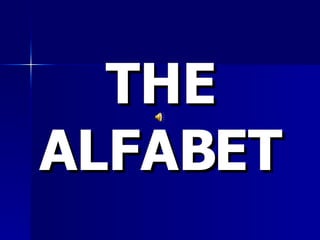 THE ALFABET 