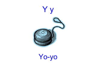 Y y Yo-yo 