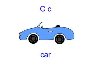 C c car 