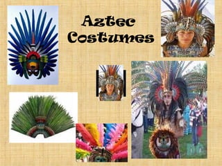 Aztec
Costumes
 