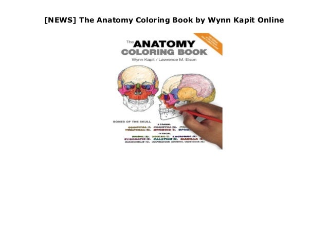 Download News The Anatomy Coloring Book By Wynn Kapit Online
