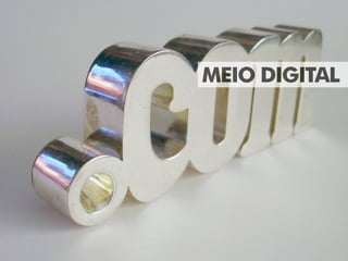 MEIO DIGITAL
 
