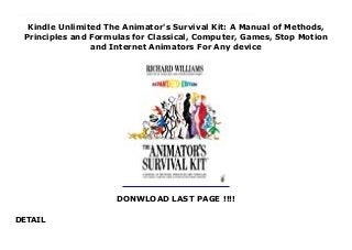 Kindle Unlimited The Animator's Survival Kit: A Manual of Methods,
Principles and Formulas for Classical, Computer, Games, Stop Motion
and Internet Animators For Any device
DONWLOAD LAST PAGE !!!!
DETAIL
This books ( The Animator's Survival Kit: A Manual of Methods, Principles and Formulas for Classical, Computer, Games, Stop Motion and Internet Animators ) Made by Richard Williams About Books The definitive book on animation, from the Academy Award-winning animator behind Who Framed Roger Rabbit?Animation is one of the hottest areas of filmmaking today--and the master animator who bridges the old generation and the new is Richard Williams. During his fifty years in the business, Williams has been one of the true innovators, winning three Academy Awards and serving as the link between Disney's golden age of animation by hand and the new computer animation exemplified by Toy Story. Perhaps even more important, though, has been his dedication in passing along his knowledge to a new generation of animators so that they in turn could push the medium in new directions. In this book, based on his sold-out master classes in the United States and across Europe, Williams provides the underlying principles of animation that every animator--from beginner to expert, classic animator to computer animation whiz --needs. Urging his readers to "invent but be believable," he illustrates his points with hundreds of drawings, distilling the secrets of the masters into a working system in order to create a book that will become the standard work on all forms of animation for professionals, students, and fans. To Download Please Click https://fomesrtyzizi.blogspot.com/?book=086547897X
 