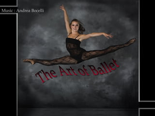 The Art of Ballet Music : Andrea Bocelli 