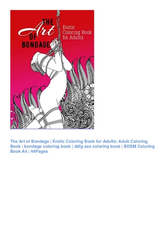Download Pdf The Art Of Bondage Erotic Coloring Book For Adults