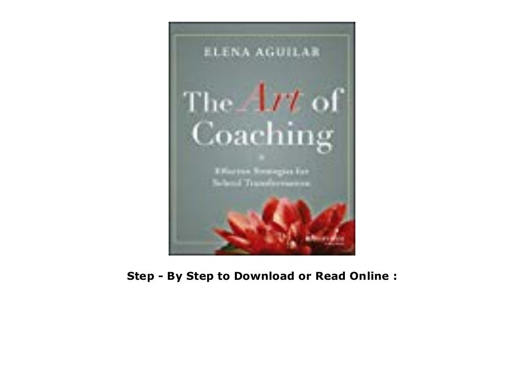 ^PDF^ The Art of Coaching: Effective Strategies for School Transforma…