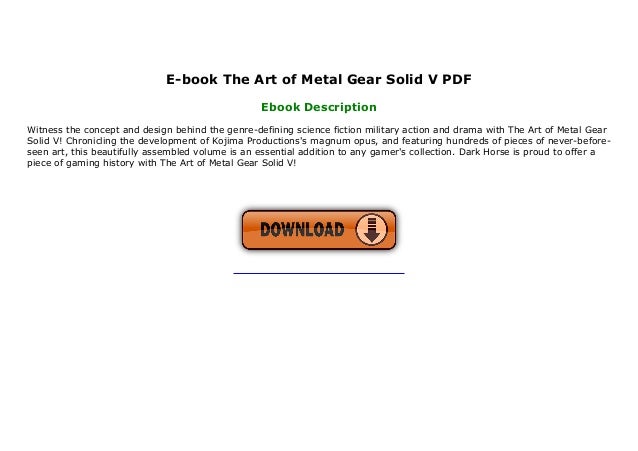 E Book The Art Of Metal Gear Solid V Pdf E Book The Art Of Metal Gear Solid V Pdf