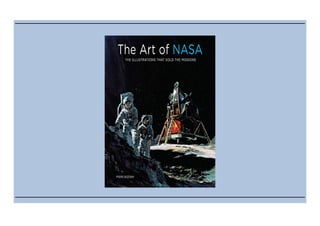 Akhriso [iekurt] The Art of NASA: The Illustrations That Sold the Missions