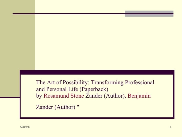 The Art of Possibility Transforming Professional and Personal Life