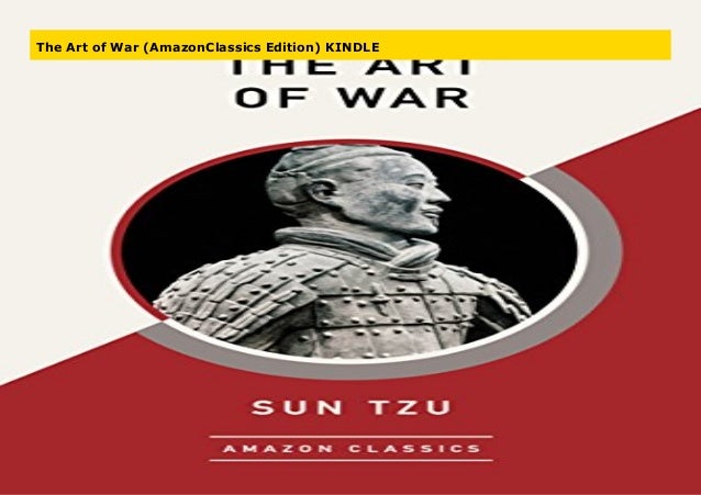 The Art of War (AmazonClassics Edition) KINDLE