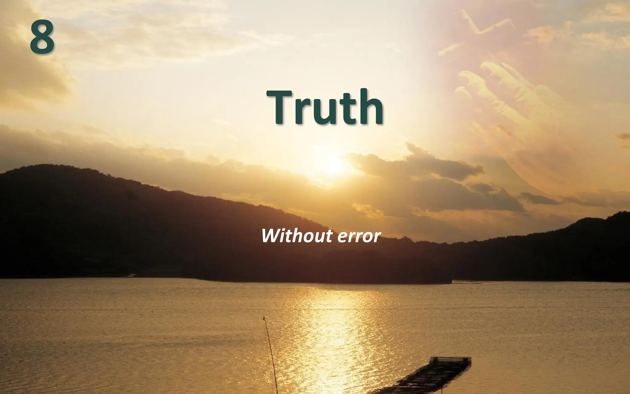 Truth
Without error
8
 