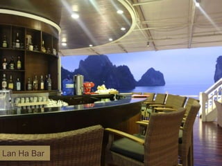 Lan Ha Bar
Terrace Deck Bar

 