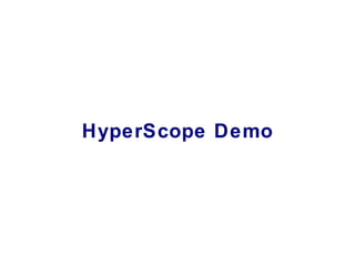 HyperScope Demo 