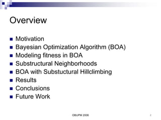 The Bayesian Optimization Algorithm with Substructural Local Search | PDF