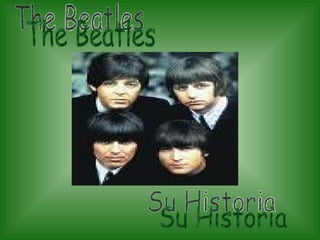 Su Historia The Beatles 