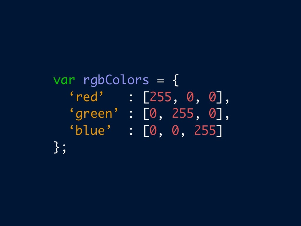 var rgbColors = { ‘red’