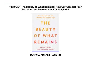 ~EBOOK~ The Beauty of What Remains: How Our Greatest Fear
Becomes Our Greatest Gift TXT,PDF,EPUB
DONWLOAD LAST PAGE !!!!
Download here : https://cbookdownload3.blogspot.co.uk/?book=0593187555 Download The Beauty of What Remains: How Our Greatest Fear Becomes Our Greatest Gift FUll Online The national bestseller From the author of the bestselling More Beautiful Than Before comes an inspiring book about loss based on his most popular sermon.As the senior rabbi of one of the largest synagogues in the world, Steve Leder has learned over and over again the many ways death teaches us how to live and love more deeply by showing us not only what is gone but also the beauty of what remains.This inspiring and comforting book takes us on a journey through the experience of loss that is fundamental to everyone. Yet even after having sat beside thousands of deathbeds, Steve Leder the rabbi was not fully prepared for the loss of his own father. It was only then that Steve Leder the son truly learned how loss makes life beautiful by giving it meaning and touching us with love that we had not felt before.Enriched by Rabbi Leder's irreverence, vulnerability, and wicked sense of humor, this heartfelt narrative is filled with laughter and tears, the wisdom of millennia and modernity, and, most of all, an unfolding of the profound and simple truth that in loss we gain more than we ever imagined.
 