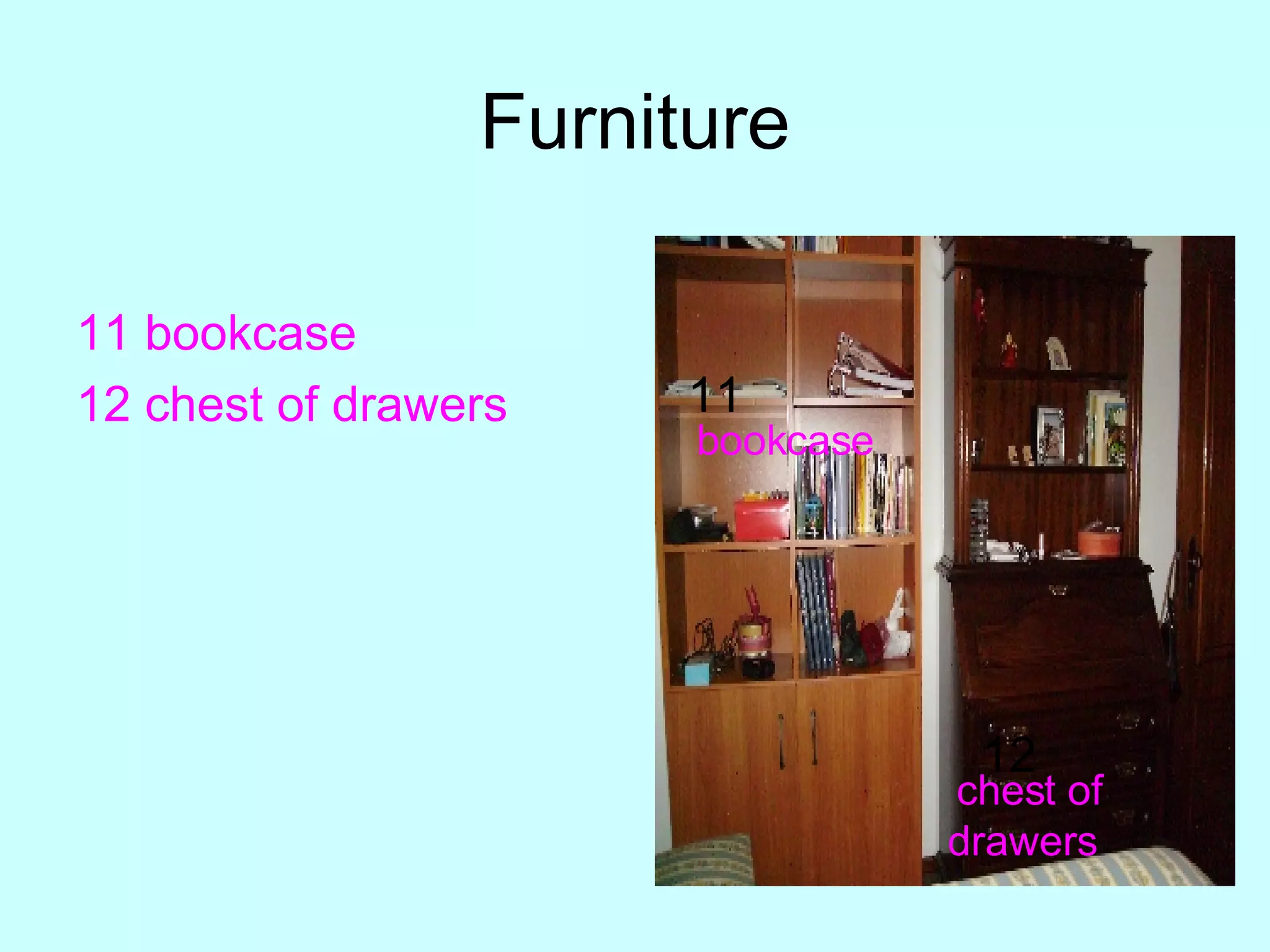 Furniture 11 bookcase 12 chest of drawers 11 12 bookcase chest of drawers