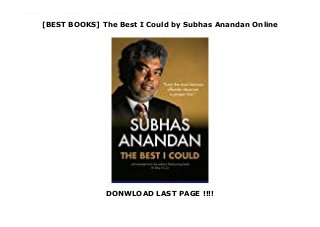 [BEST BOOKS] The Best I Could by Subhas Anandan Online
DONWLOAD LAST PAGE !!!!
The Best I Could is a memoir of Mr Anandan’s life and features 15 of his best known criminal cases.Mr Anandan, the head of KhattarWong’s Criminal Department, who has handled more than 1,500 criminal cases, from murder and kidnapping to drug trafficking and white collar crimes in his 37 years as a lawyer, took two years to complete the book."The Best I Could traces the life and career of Subhas Anandan, an advocate whose tireless devotion to the Singapore criminal justice system is legendary. In this highly personal autobiography, first published in 2009, Subhas describes not only the many sensational cases he covered, including those of Took Leng How, Anthony Ler and Ah Long San, but also his views on mandatory death sentences and ‘police entrapment’.Subhas Anandan, who passed away in January 2015 surely was the face of criminal defence in Singapore. But why did he choose to represent clients who were to all intents and purposes guilty? And were the criminals he represented the monsters they were made out to be? Did he ever feel sorry for the clients he represented? What were his views on the death penalty, and which parts of the legal system did he want reformed? Read all about this in The Best I Could.
 
