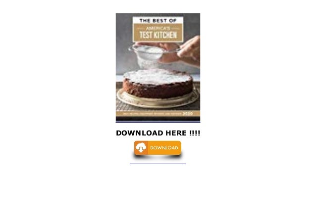The Best Of America S Test Kitchen 2020 Best Recipes Equipment Revi